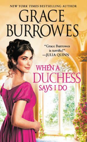 When a Duchess Says I Do; Rogues to Riche- paperback, Grace Burrowes, 1538728982