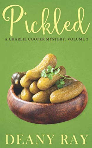 Pickled (A Charlie Cooper Mystery, Volume 2)