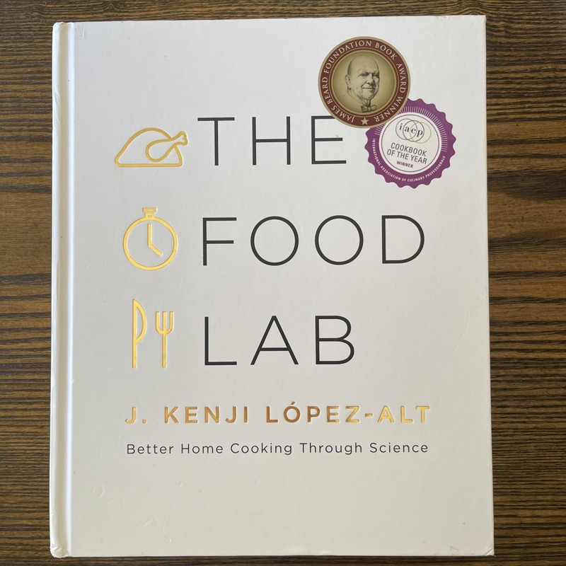 The Food Lab J. Kenji López-Alt 2015 Cookbook Science W. W. Norton & Company:VG