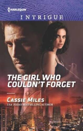 The Girl Who Couldnt Forget (Harlequin Intrigue) By Miles, Cassie – VERY GOOD