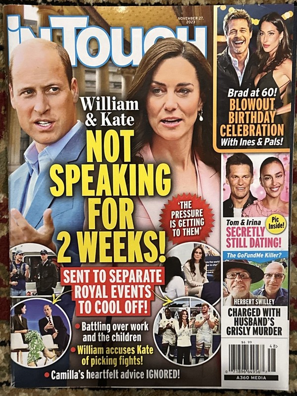 IN TOUCH MAGAZINE NOVEMBER 20 Th 2023 WILLIAM & KATE Not Speaking For 2 Weeks