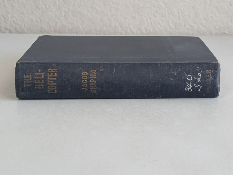 Jacob Shapiro THE HELICOPTER Frederick Muller 1957 Vintage Textbook Ex-Library