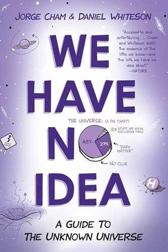 We Have No Idea: A Guide to the – Paperback, by Cham Jorge; Whiteson – Very Good