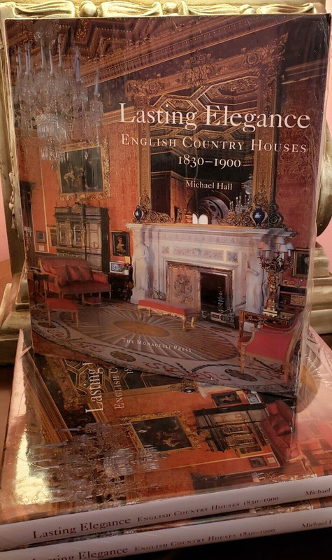 Lasting Elegance : English Country Houses 1830-1900 (Hardcover, New / Sealed)