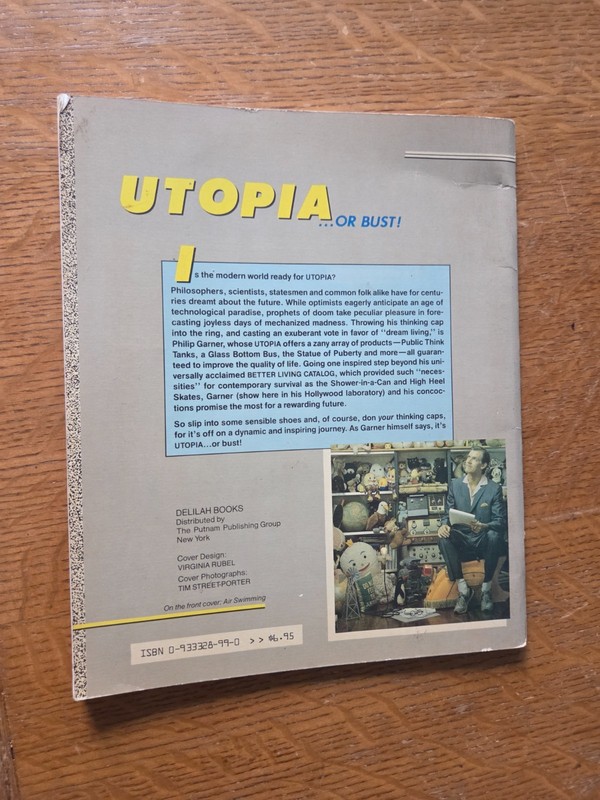 UTOPIA OR BUST PRODUCTS FOR THE PERFECT WORLD by Philip Garner 1st 1984 gallery
