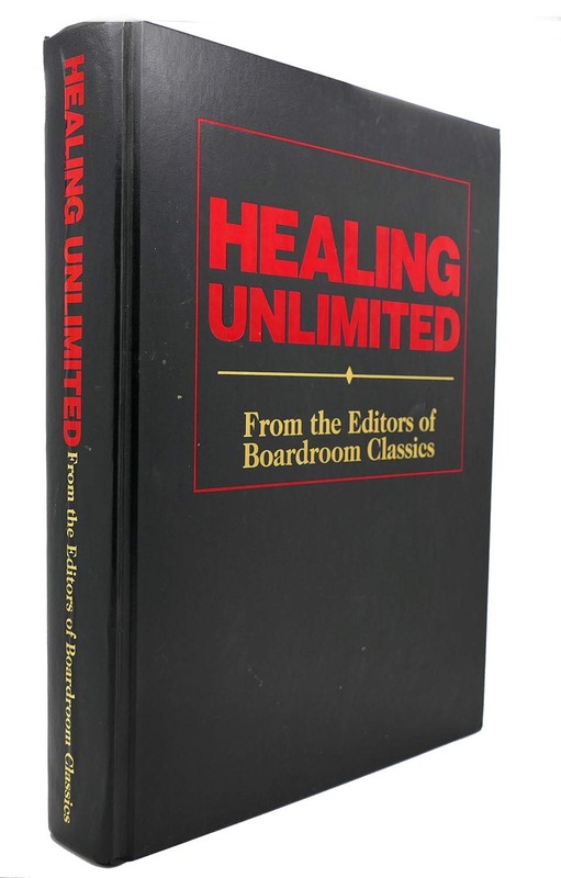 Healing Unlimited (From the Editors of Boardroom Classics)