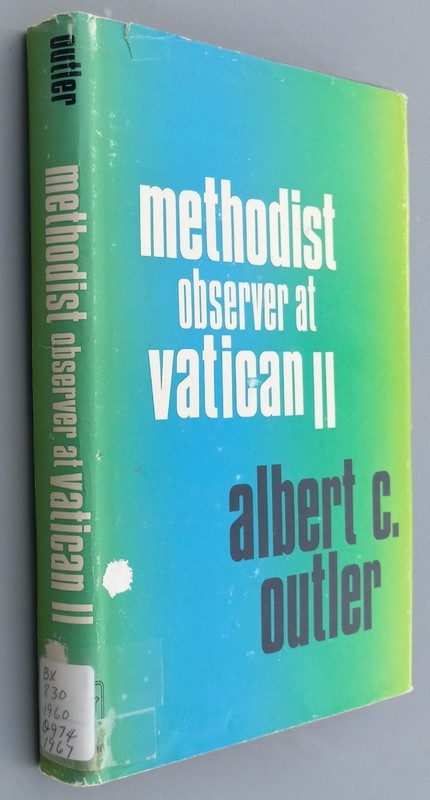 Methodist Observer at Vatican II – Albert C Outler HC 1967 Newman Press HCDJ
