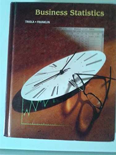 Business Statistics – Paperback, by Triola Mario; Franklin LeRoy – Very Good