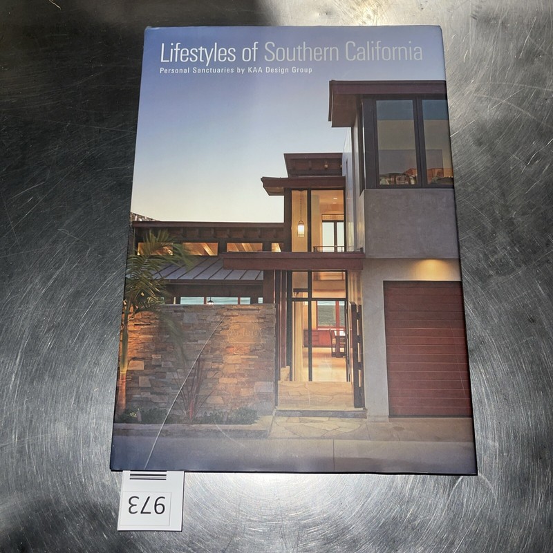 Lifestyles of Southern California: Personal Sanc… by KAA Design Group Hardback