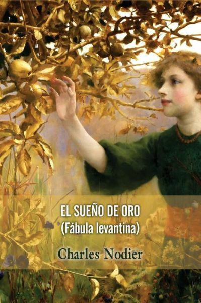 El Sue?O De Oro