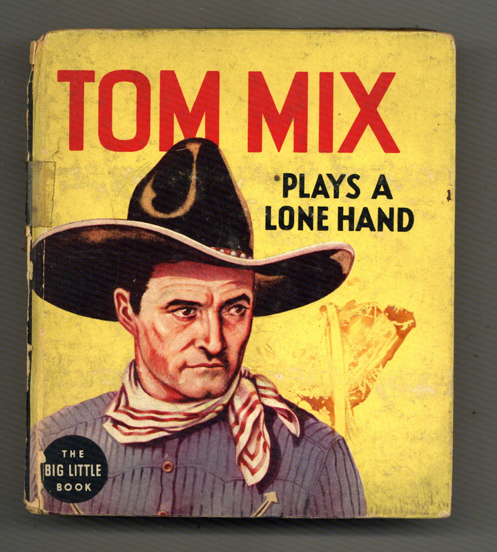 Tom Mix Plays a Lone Hand #1173 PR 1935 Low Grade