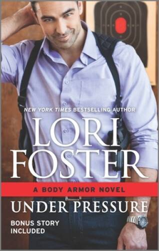 Under Pressure: Built for Love Bonus (Body Armor) By Foster, Lori – VERY GOOD