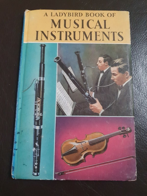 Ladybird book Series 662 Musical Instruments 1st Edition Wills and Hepworth B12