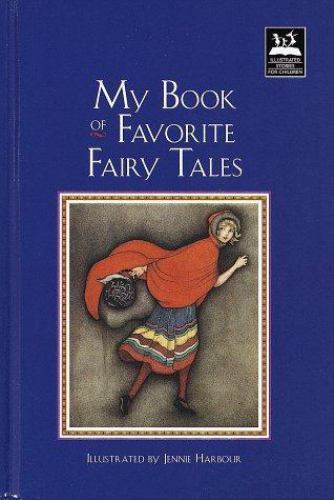 My Book of Favorite Fairy Tales (Illustrated Stories for Children)