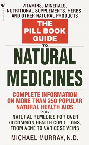 The Pill Book Guide to Natural Medicines: Vitamins, Minerals, Nutritional Su…