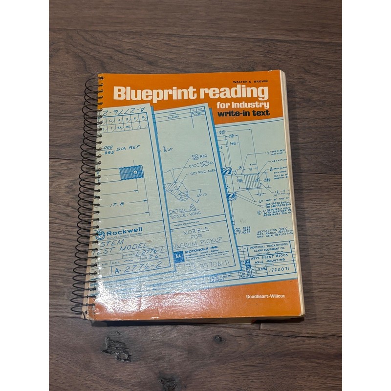 Blueprint Reading for Industry Write-In Text Walter C Brown Goodheart-Willcox