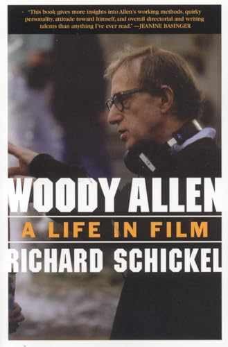 Woody Allen: A Life in Film – Paperback, by Schickel Richard – Very Good
