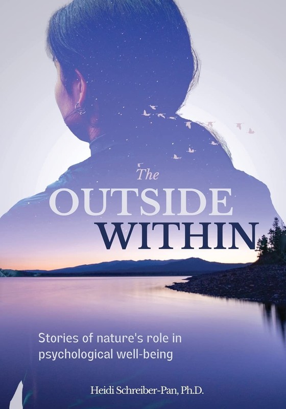 The Outside Within: Stories of nature’s role in psychological well-being Sch…