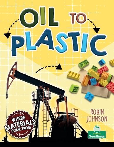 Robin Johnson Oil to Plastic (Paperback)