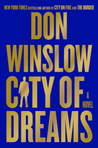 City of Dreams: A Novel – Hardcover By Winslow, Don – VERY GOOD