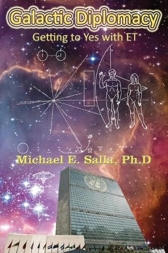 Michael E Salla Galactic Diplomacy (Paperback)