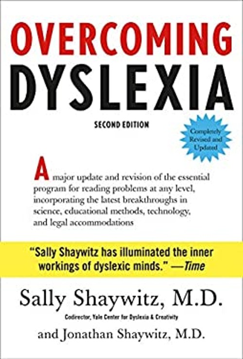 Overcoming Dyslexia : Second Edition, Completely Revised and Upda