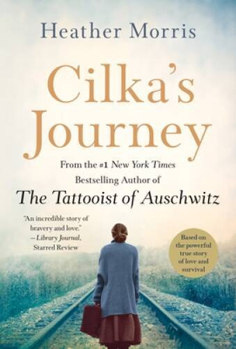 Cilkas Journey: A Novel (Tattooist of Auschwitz) – Mass Market Paperback – GOOD