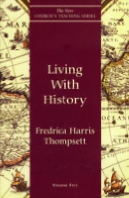Living With History; New Church’s Teaching – 9781561011605, paperback, Thompsett