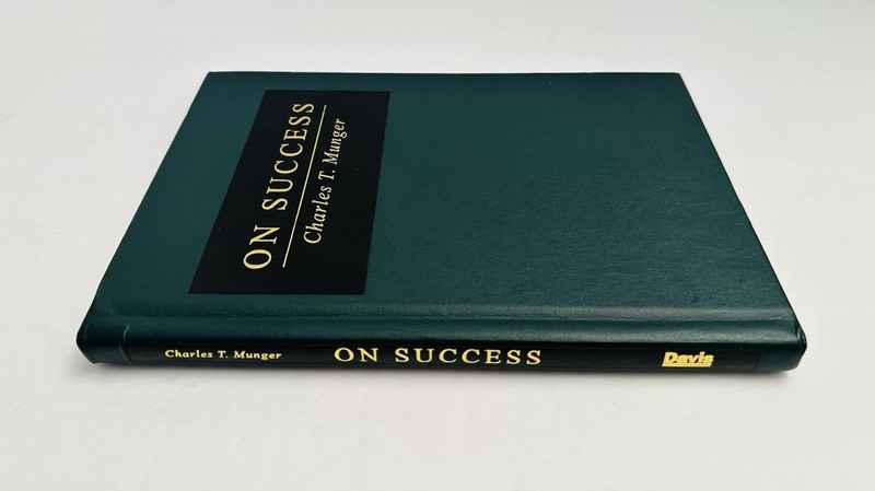On Success by Charles T. Munger (Walsworth/Donning/Davis/PCA, 2009) gallery