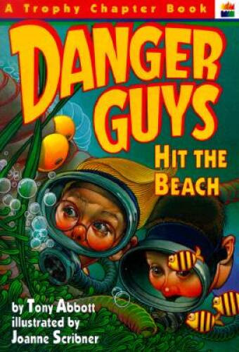 Danger Guys Hit the Beach – Paperback By Abbott, Tony – GOOD