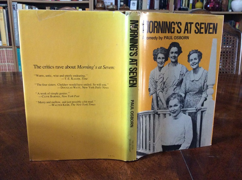 Morning’s at Seven: A Comedy by Paul Osborn (1967 HC/DJ) BookClub Edition