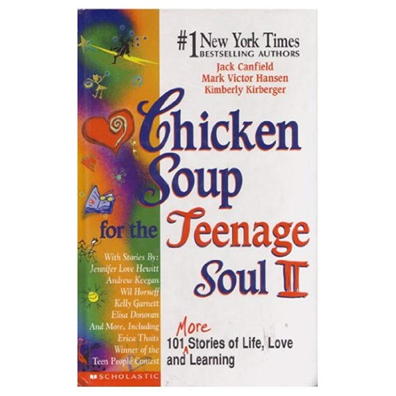 Chicken Soup for the Teenage Soul II 101 more Stories of Life, Love and Lear…