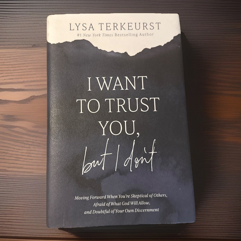 I Want to Trust You, But I Don’t: Moving Forward When You’re Skeptical of…