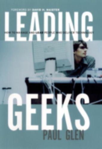 J-B Warren Bennis Ser.: Leading Geeks : How to Manage and Lead the People Who…