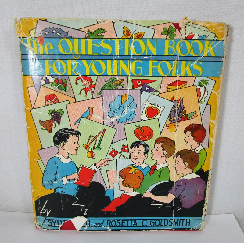 The Question Book For Young Folks HC Book Sylvia Weil & Rosetta Goldsmith 1927