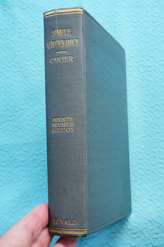 Simple Aerodynamics – Carter – 4th Revised Edition – 1932 – 594 pages