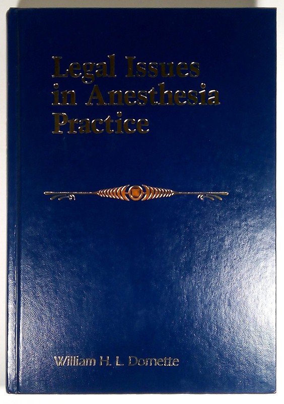 Legal Issues in Anesthesia Practice