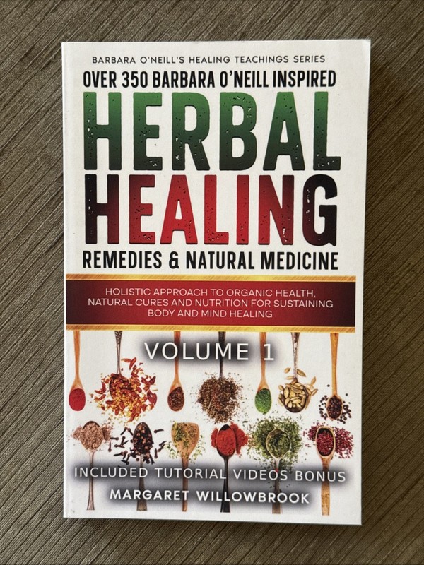 Over 350 Barbara O’Neill Inspired Herbal Healing Remedies & Natural Medicine