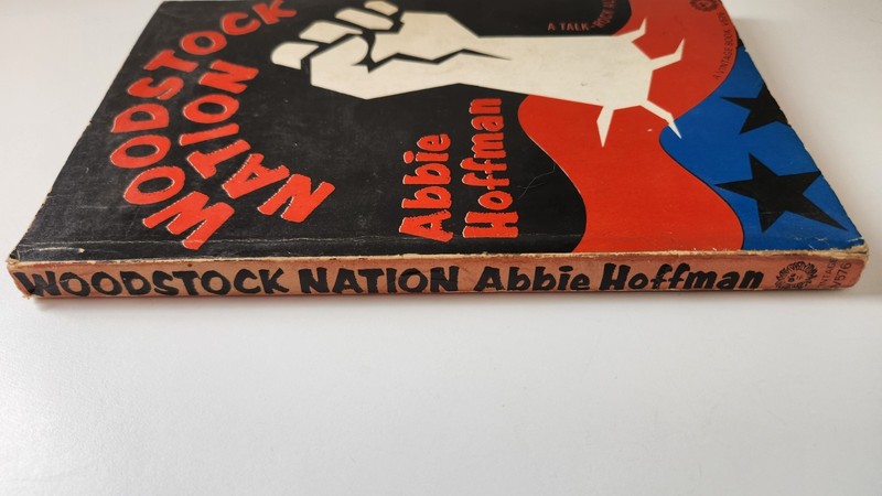 Woodstock Nation By Abbie Hoffman 1969 First Edition, First Printing, 153 Pages. gallery