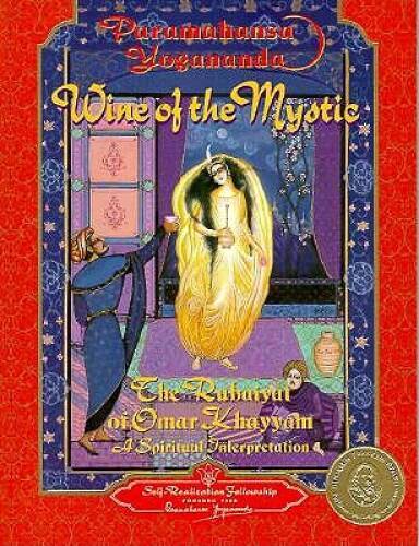 Wine of the Mystic : The Rubaiyat of Omar Khayyam (Self-Realization Fell – GOOD