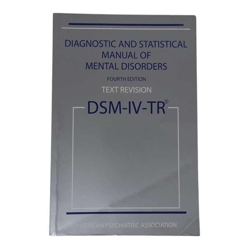 DSM-IV-TR Diagnostic Statistical Manual of Mental Disorders 4th Edition Text APA
