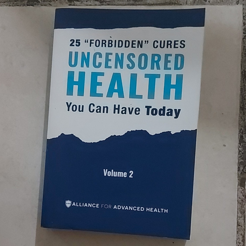 Uncensored Health: 25 «Forbidden» Cures You Can Have Today Vol 2 (Paperback)