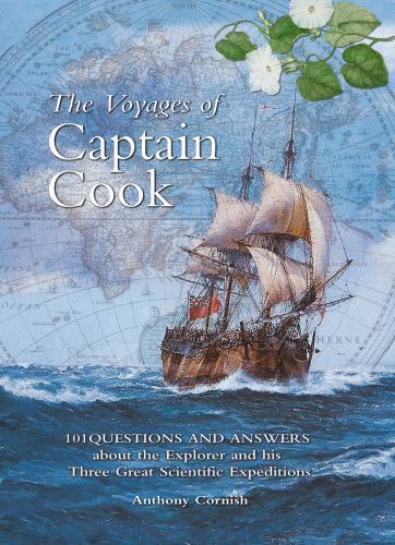 The Voyages of Captain Cook: 101 Qu- 1844860604, Anthony Cornish, hardcover, new