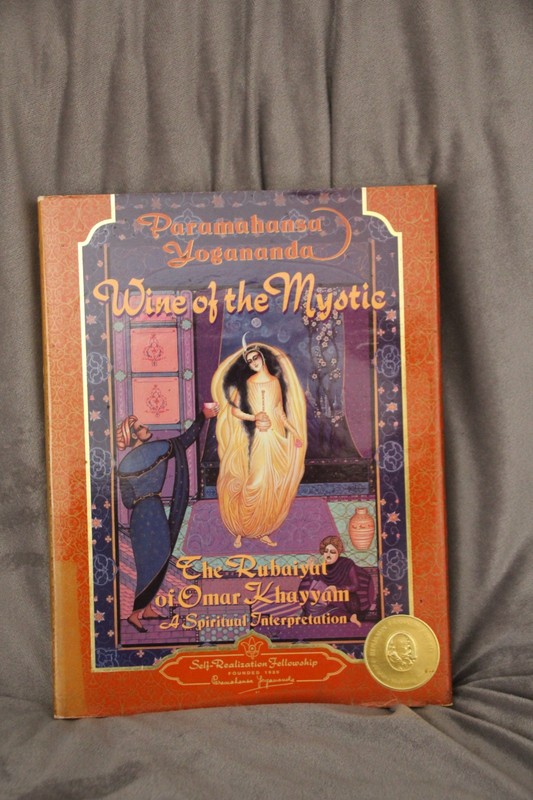 Wine of the Mystic: The Rubaiyat of Omar Khayyam by Paramahansa Yogananda HC DJ