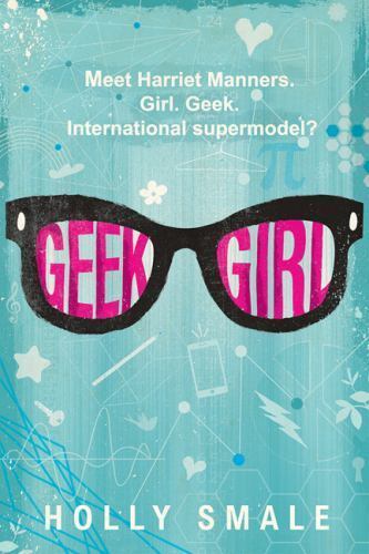 Geek Girl by Smale, Holly