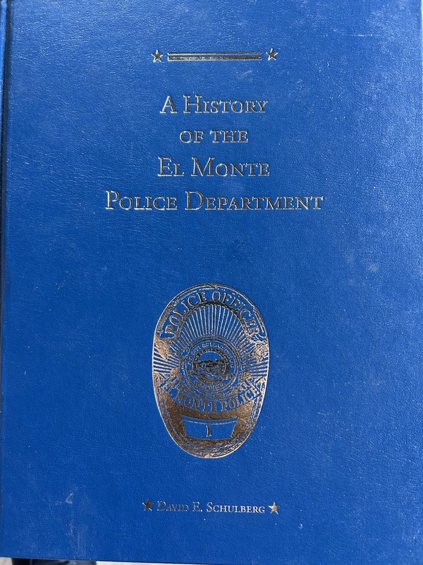 2011 NOS History of the El Monte Police Department Book CA Los Angeles County