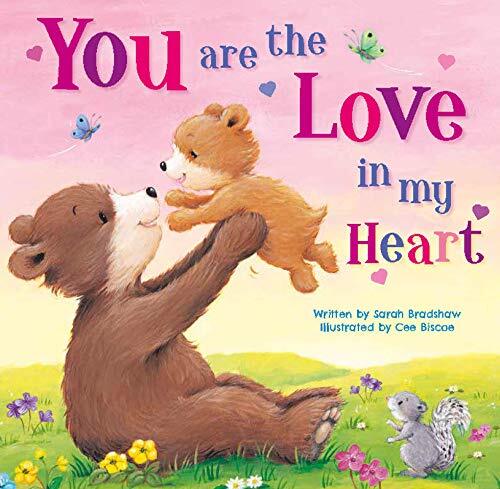You Are the Love in My Heart (Tender Moments) – Bradshaw, Sarah|Biscoe, Cee …