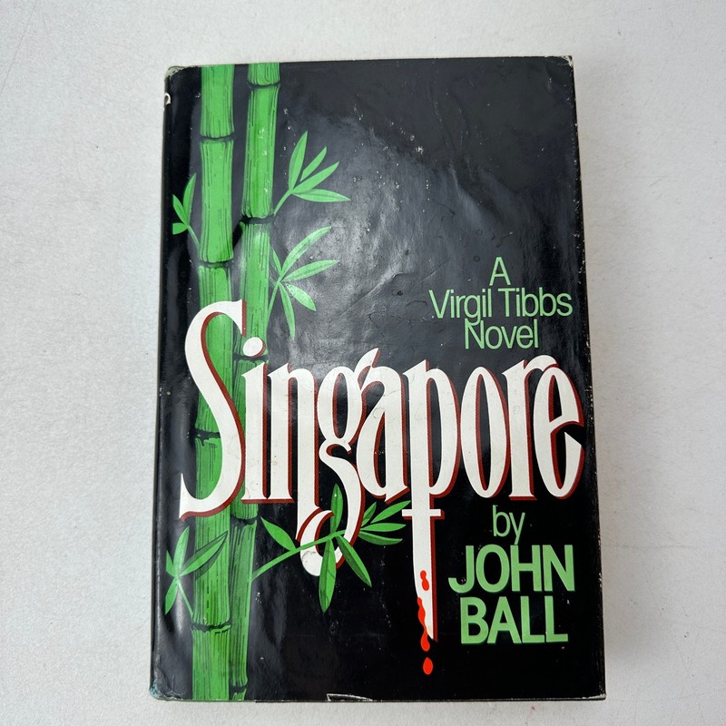 Singapore : A Virgil Tibbs Novel by John Ball (Hardcover) 1986 Dust Jacket