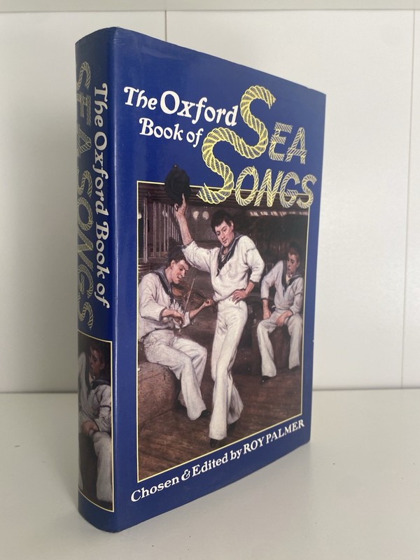 The Oxford Book of Sea Songs 1986 Roy Palmer HCDJ Oxford University Press