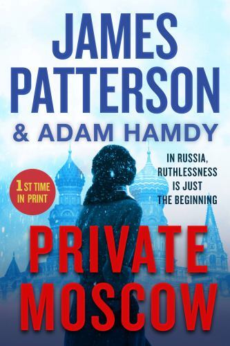 Private Moscow (A Private Novel, 1), Patterson, James, Good Book